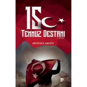 EY Yayınları 15 Temmuz Destanı Mustafa Akgün