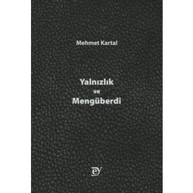 Ey Yayınları - Yalnızlık ve Mengüberdi