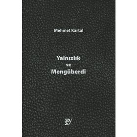 Ey Yayınları - Yalnızlık ve Mengüberdi