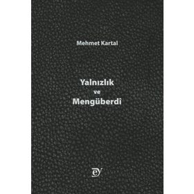 Ey Yayınları - Yalnızlık ve Mengüberdi