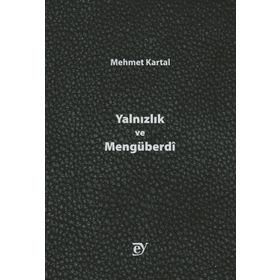 Ey Yayınları - Yalnızlık ve Mengüberdi