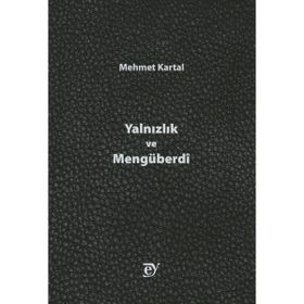 Ey Yayınları - Yalnızlık ve Mengüberdi