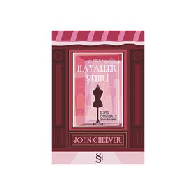 Ey Yıkılmış Hayaller Şehri Toplu Öyküler 2 - John Cheever
