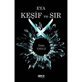 Eya Keşif ve Sır - Emre Yavuz