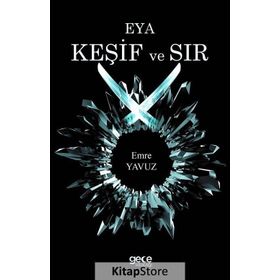 Eya Keşif ve Sır - Emre Yavuz