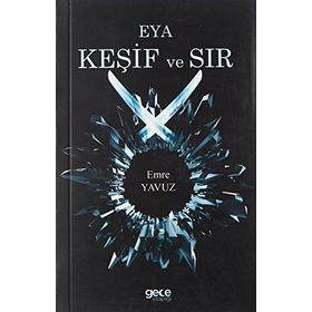 Eya Keşif ve Sır - Emre Yavuz