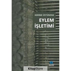Eylem İşletimi - Kerime Üstünova