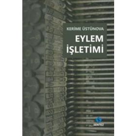 Eylem İşletimi - Kerime Üstünova