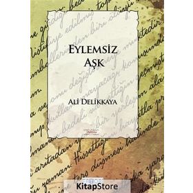 Eylemsiz Aşk - Ali Delikkaya