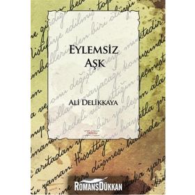 Eylemsiz Aşk - Ali Delikkaya