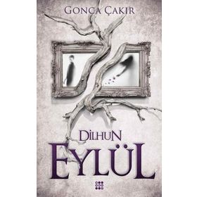 Eylül 1-Dilhun - Gonca Çakır