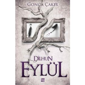 Eylül 1-Dilhun - Gonca Çakır