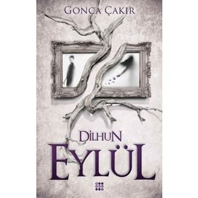 Eylül 1-Dilhun - Gonca Çakır