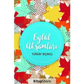 Eylül Akşamları - Turgay Bıçakcı