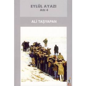 EYLÜL AYAZI ANI 4 - ALI TAŞYAPAN