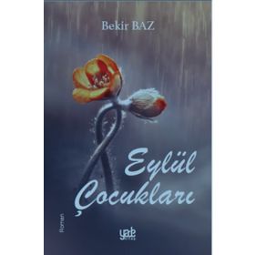 Eylül Çocukları - Bekir Baz