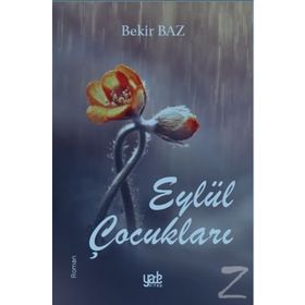 Eylül Çocukları - Bekir Baz