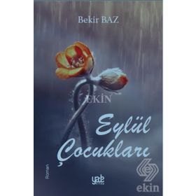 Eylül Çocukları - Bekir Baz