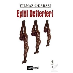 EYLÜL DEFTERLERI - YILMAZ ODABAŞI