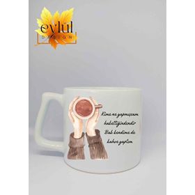 Eylül Design Kime Ne Yapmışsam Yazılı Kupa Özel Tasarım Baskılı Seramik Kupa