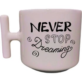 Eylül Design Never Stop Dreaming Yazılı Krem Rengi T Saplı Eğlenceli Özel Tasarım Kupa Bardak