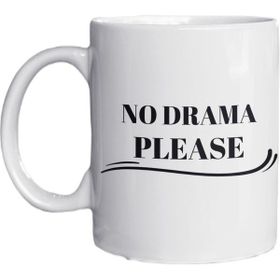 Eylül Design No Drama Please Yazılı Eğlenceli Ingilizce Temalı Özel Tasarım Baskılı Kupa