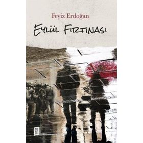 Eylül Fırtınası - Feyiz Erdoğan