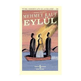 Eylül - Günümüz Türkçesiyle - Mehmet Rauf