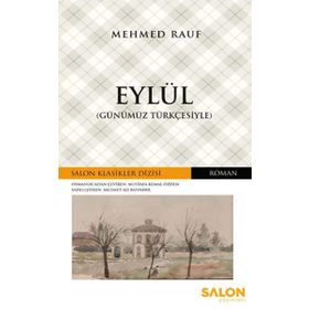 Eylül Günümüz Türkçesiyle Osmanlıca Klasikler Serisi