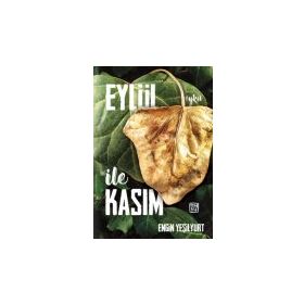 Eylül İle Kasım - Engin Yeşilyurt