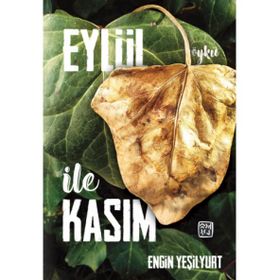 Eylül İle Kasım - Engin Yeşilyurt