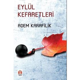 Eylül Kefaretleri - Adem Karanfilik