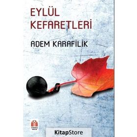 Eylül Kefaretleri - Adem Karanfilik