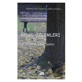 Eylül Özlemleri /-Fatma Sibel Şahin