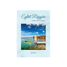 Eylül Rüzgarı - Aynil Onur Yüksel