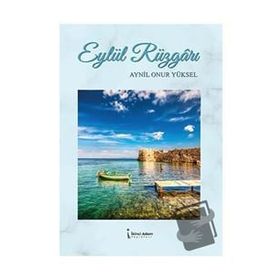 Eylül Rüzgarı - Aynil Onur Yüksel