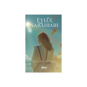 Eylül Sabahları Gülsün Sevinç