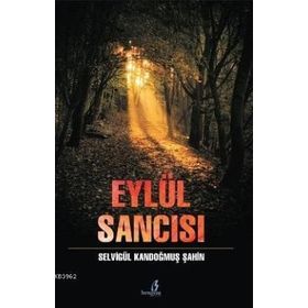 EYLÜL SANCISI - SELVİGÜL KANDOĞMUŞ ŞAHİN