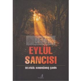 EYLÜL SANCISI - SELVİGÜL KANDOĞMUŞ ŞAHİN