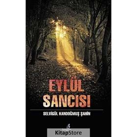 EYLÜL SANCISI - SELVİGÜL KANDOĞMUŞ ŞAHİN