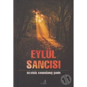 EYLÜL SANCISI - SELVİGÜL KANDOĞMUŞ ŞAHİN