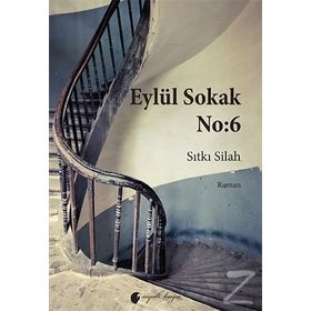 Eylül Sokak No 6 - Sıtkı Silah