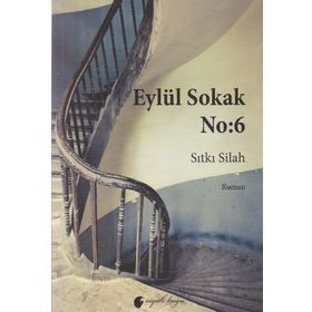 Eylül Sokak No 6 - Sıtkı Silah