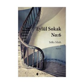 Eylül Sokak No 6 - Sıtkı Silah