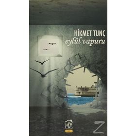 Eylül Vapuru - Hikmet Tunç