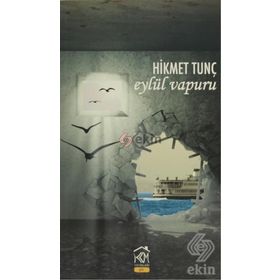 Eylül Vapuru - Hikmet Tunç
