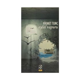 Eylül Vapuru - Hikmet Tunç