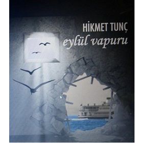 Eylül Vapuru - Hikmet Tunç