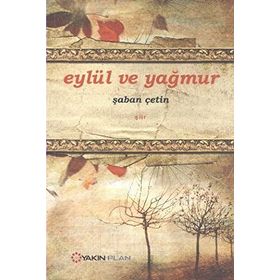 Eylül ve Yağmur - Şaban Çetin