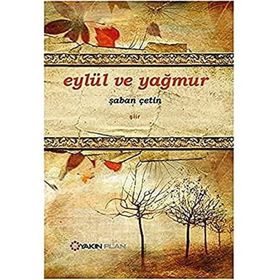 Eylül ve Yağmur - Şaban Çetin